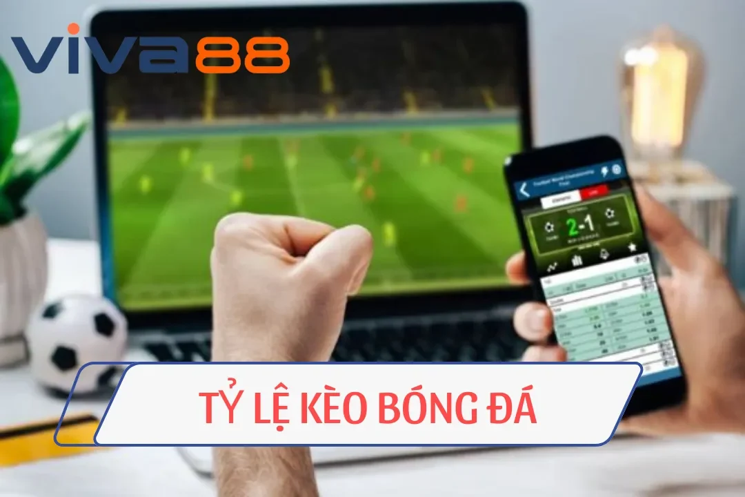 Tỷ lệ kèo bóng đá
